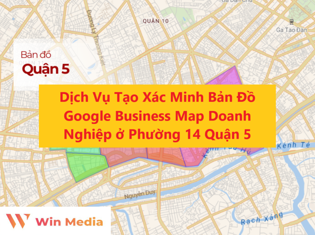 Dịch Vụ Tạo Xác Minh Bản Đồ Google Business Map Doanh Nghiệp ở Phường 14