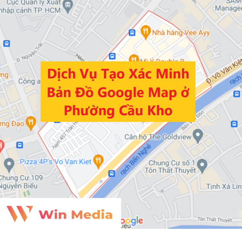 Dịch Vụ Tạo Xác Minh Bản Đồ Google Business Map Doanh Nghiệp ở Phường Cầu Kho Quận 1