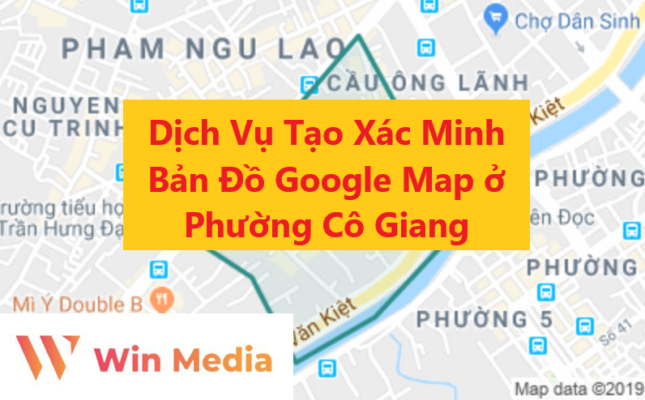 Dịch Vụ Tạo Xác Minh Bản Đồ Google Business Map Doanh Nghiệp ở Phường Cô Giang