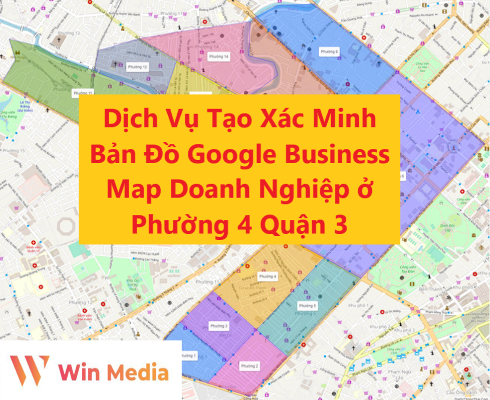 Dịch Vụ Tạo Xác Minh Bản Đồ Google Business Map Doanh Nghiệp ở Phường 4