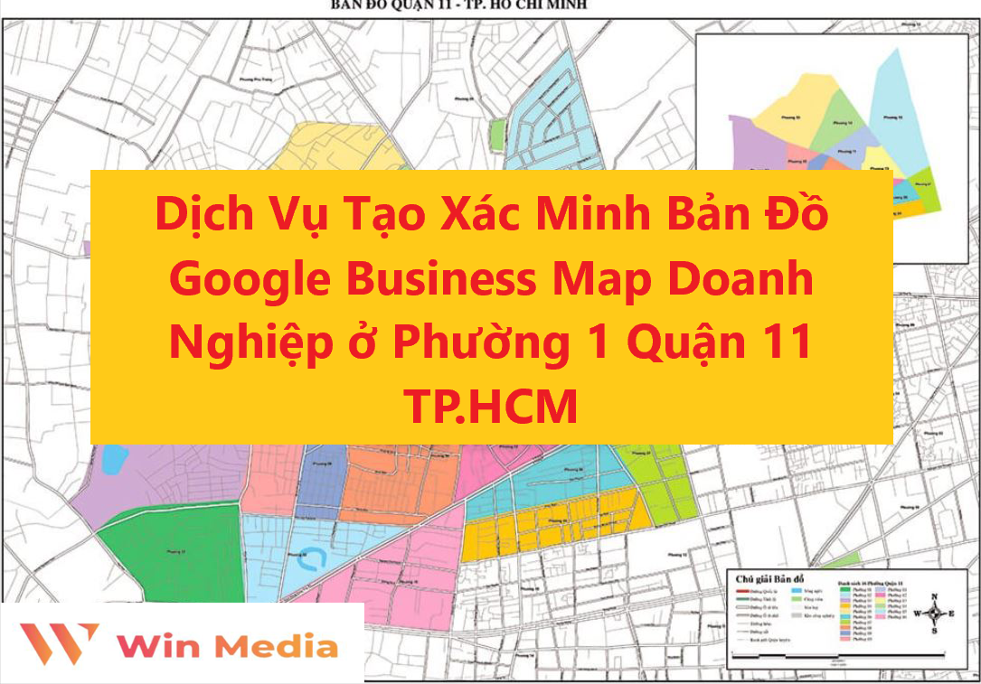 Dịch Vụ Tạo Xác Minh Bản Đồ Google Business Map Doanh Nghiệp ở Phường 1 Quận 11