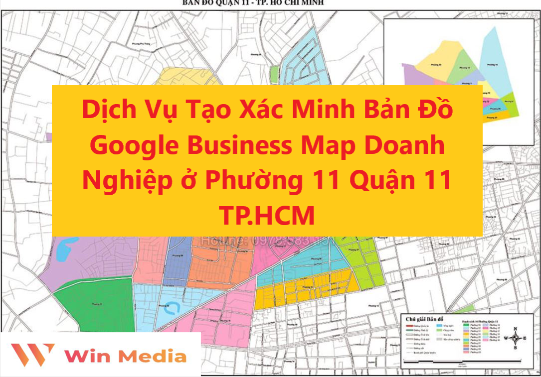 Dịch Vụ Tạo Xác Minh Bản Đồ Google Business Map Doanh Nghiệp ở Phường 11 Quận 11