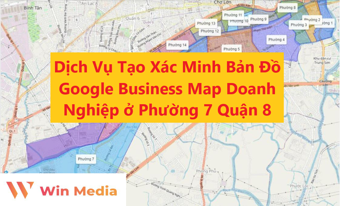 Dịch Vụ Tạo Xác Minh Bản Đồ Google Business Map Doanh Nghiệp ở Phường 7