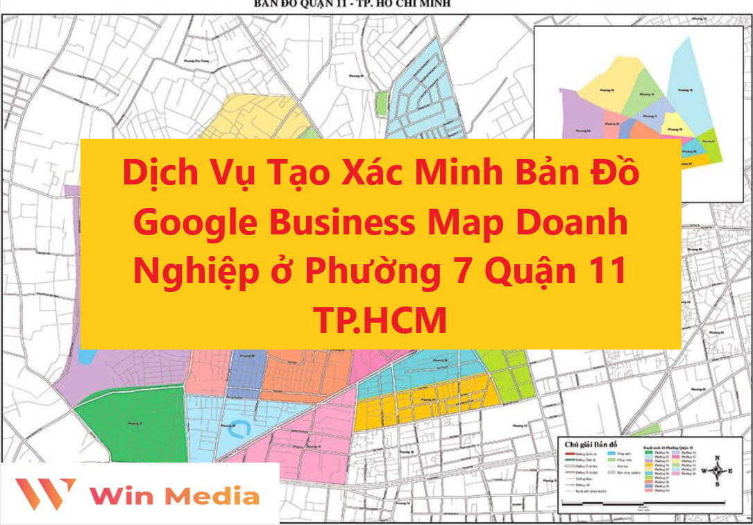 Dịch Vụ Tạo Xác Minh Bản Đồ Google Business Map Doanh Nghiệp ở Phường 7 Quận 11