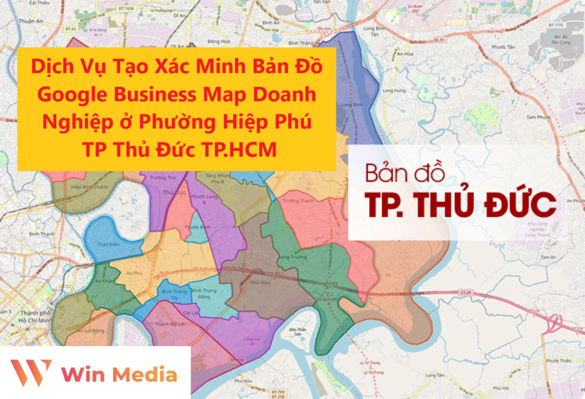 Dịch Vụ Tạo Xác Minh Bản Đồ Google Business Map Doanh Nghiệp ở Phường Hiệp Phú TP Thủ Đức