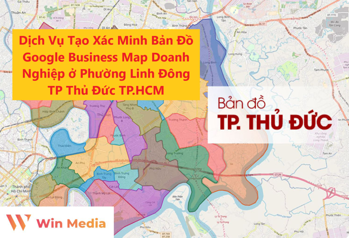 Dịch Vụ Tạo Xác Minh Bản Đồ Google Business Map Doanh Nghiệp ở Phường Linh Đông TP Thủ Đức