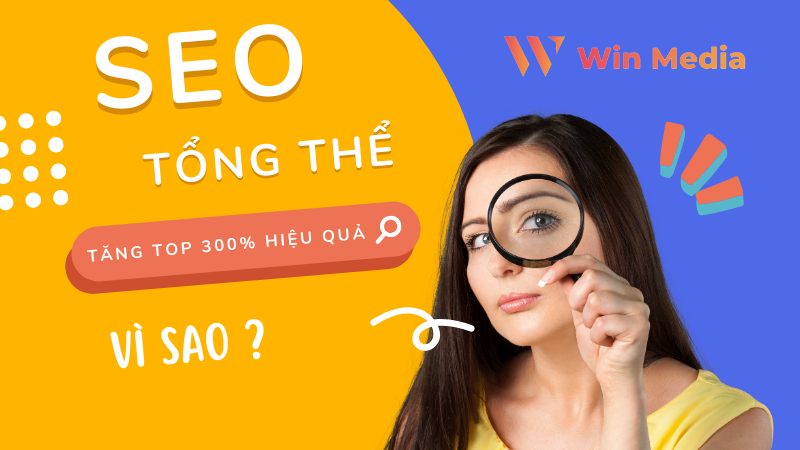 SEO Tổng Thể Website Chuẩn Google - Tăng Top 300% Hiệu Quả