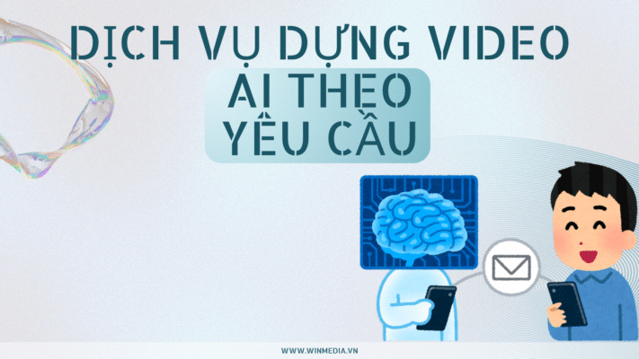 Dịch vụ dựng video AI theo yêu cầu Giá Tốt Nhất