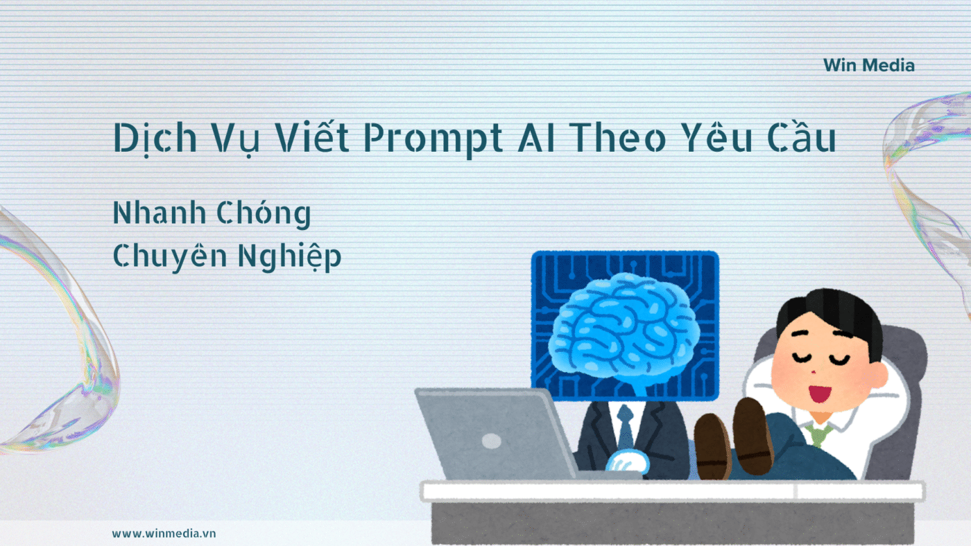 Dịch vụ viết Prompt AI theo yêu cầu chuyên nghiệp