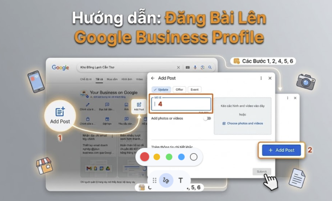 Cách đăng bài lên Google Maps Business cho người dùng mới (dễ làm, ai cũng làm được)